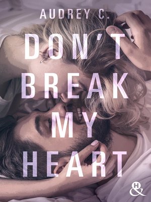 cover image of Don't Break My Heart